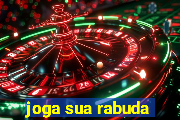 joga sua rabuda